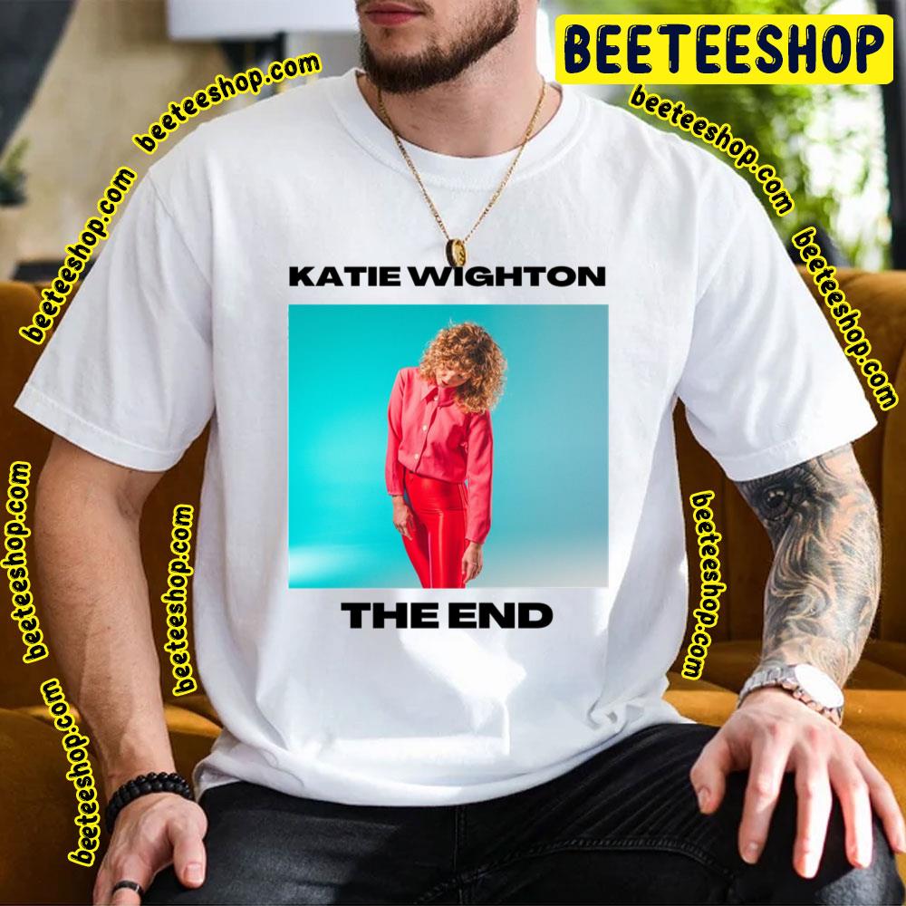 Katie Wighton The End 2023 Album Trending Unisex T-Shirt