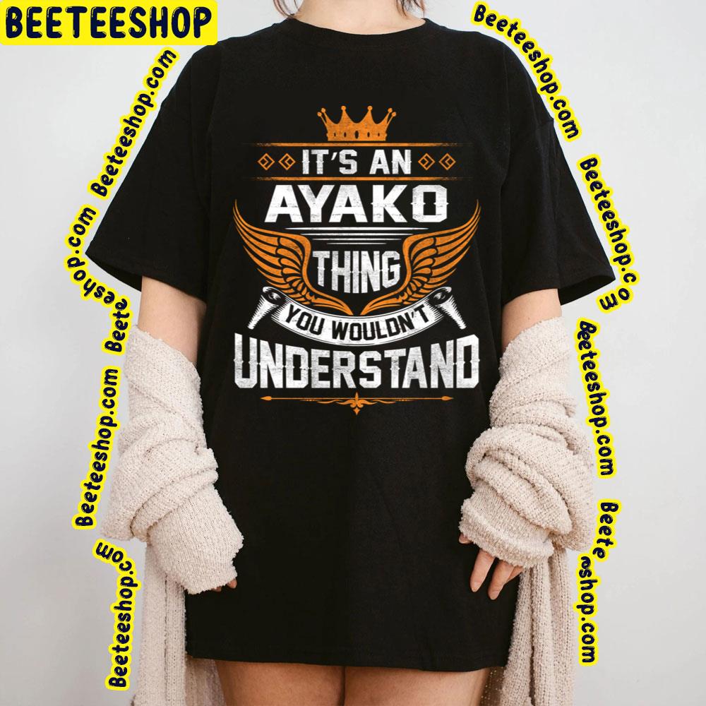 King Things Ayako Trending Unisex T-Shirt