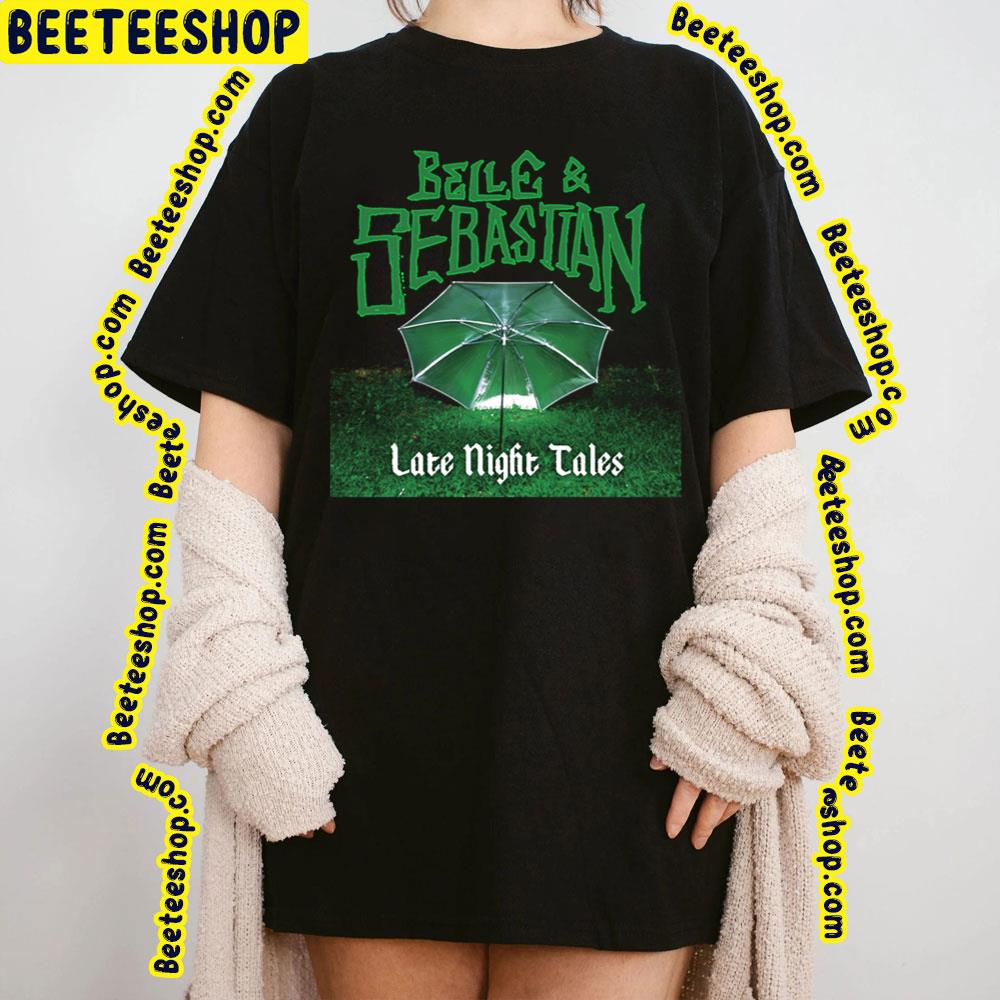 Late Night Tales Belle And Sebastian Trending Unisex T-Shirt