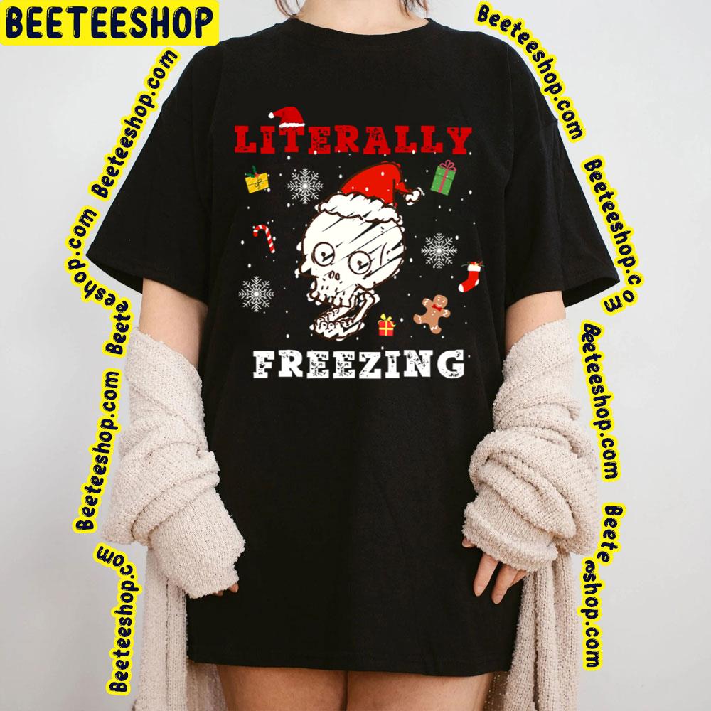 Literally Skull Freezing Trending Unisex T-Shirt