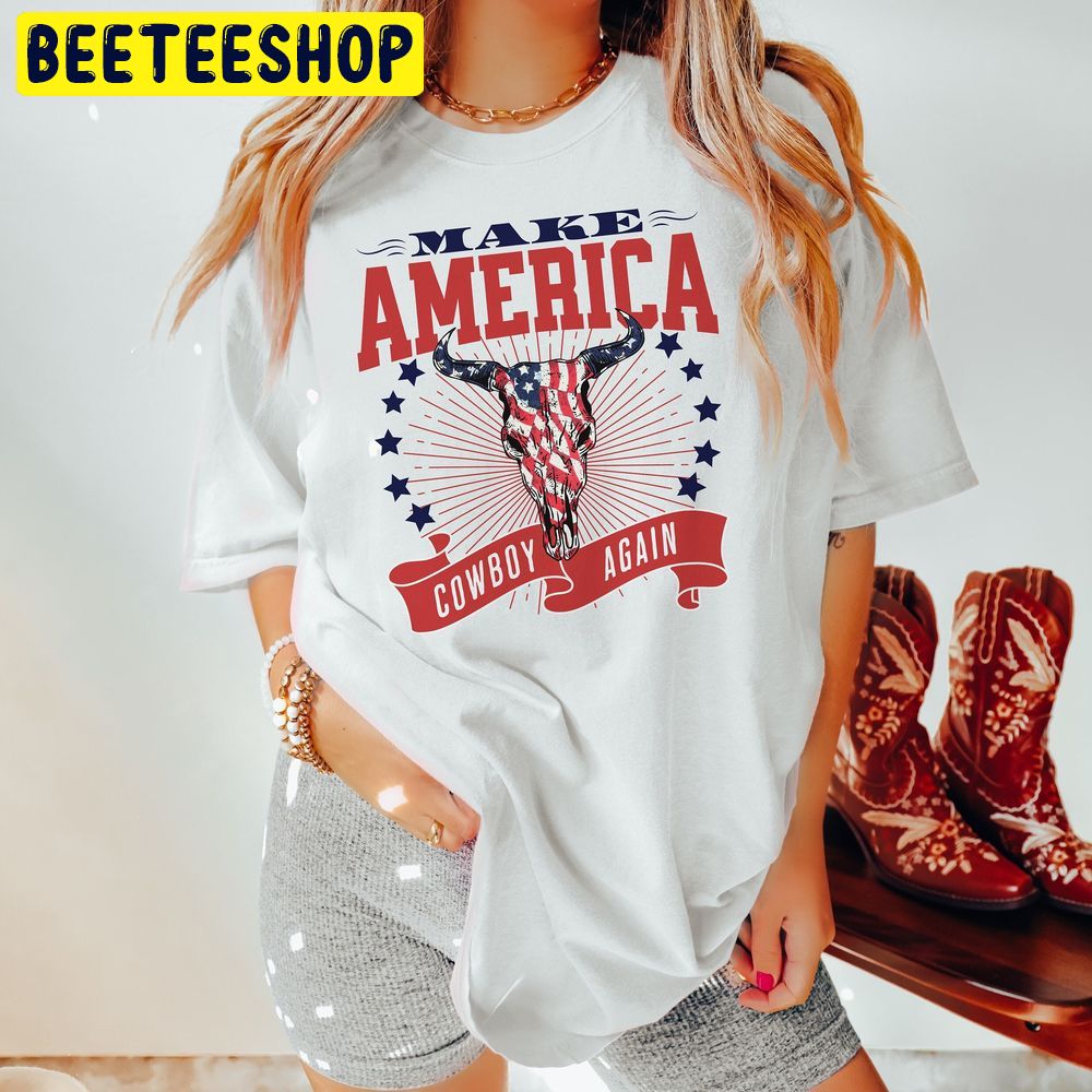 Make America Cowboy Again Western Graphic 4th of July Trending Unisex T-Shirt