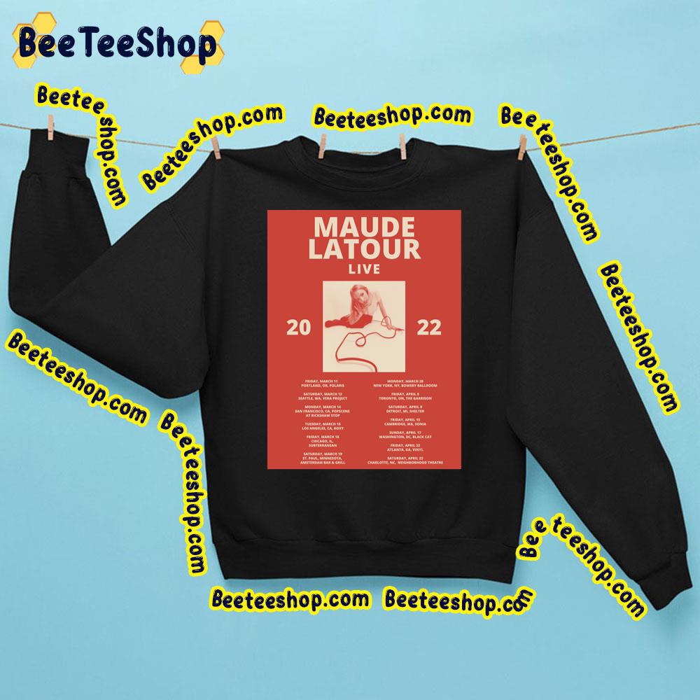 Maude Latour Live 2022 Trending Unisex Sweatshirt