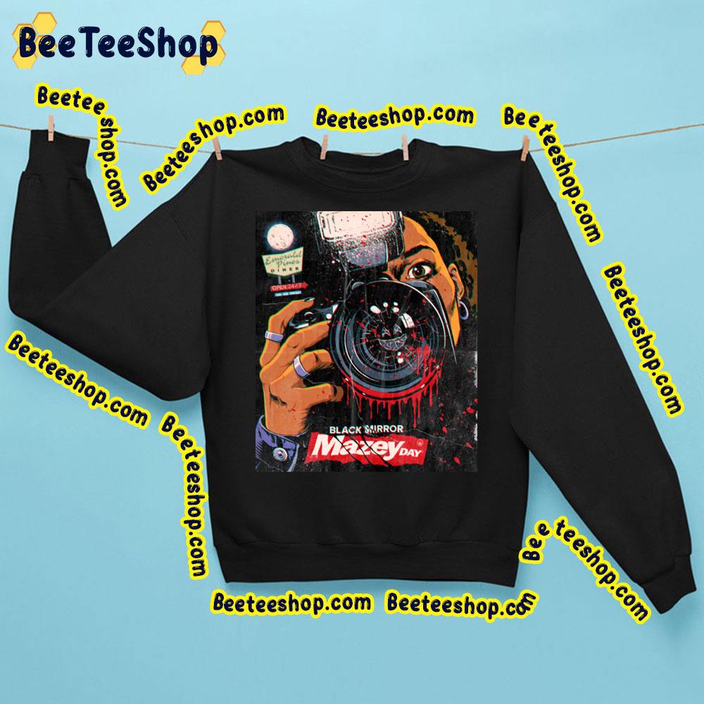 Mazey Day Black Mirror Trending Unisex Sweatshirt