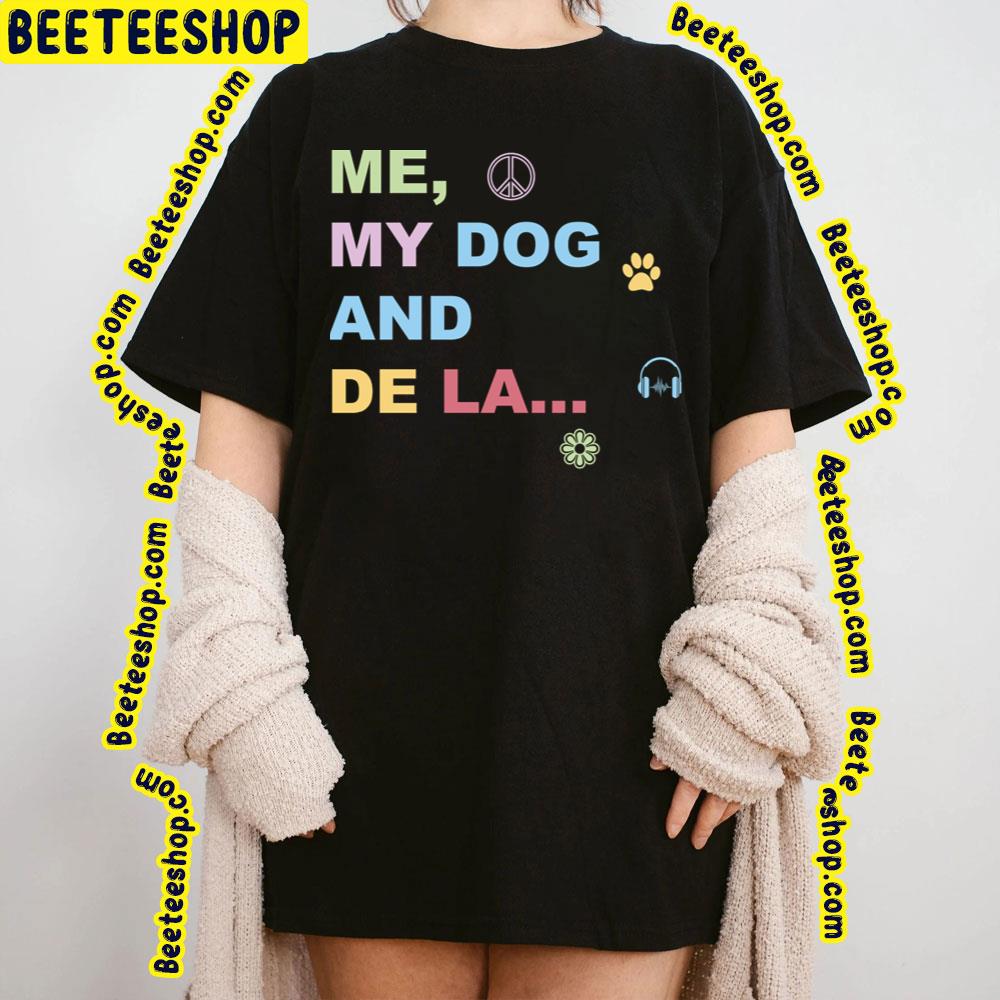 Me My Dog De La Soul Trending Unisex T-Shirt