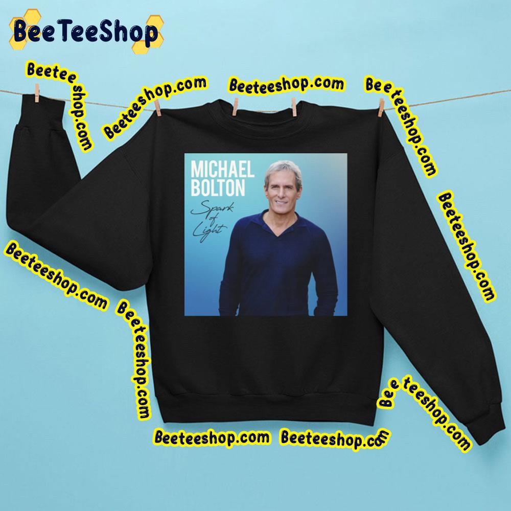 Michael Bolton Spark Of Light 2023 Album Trending Unisex Sweatshirt