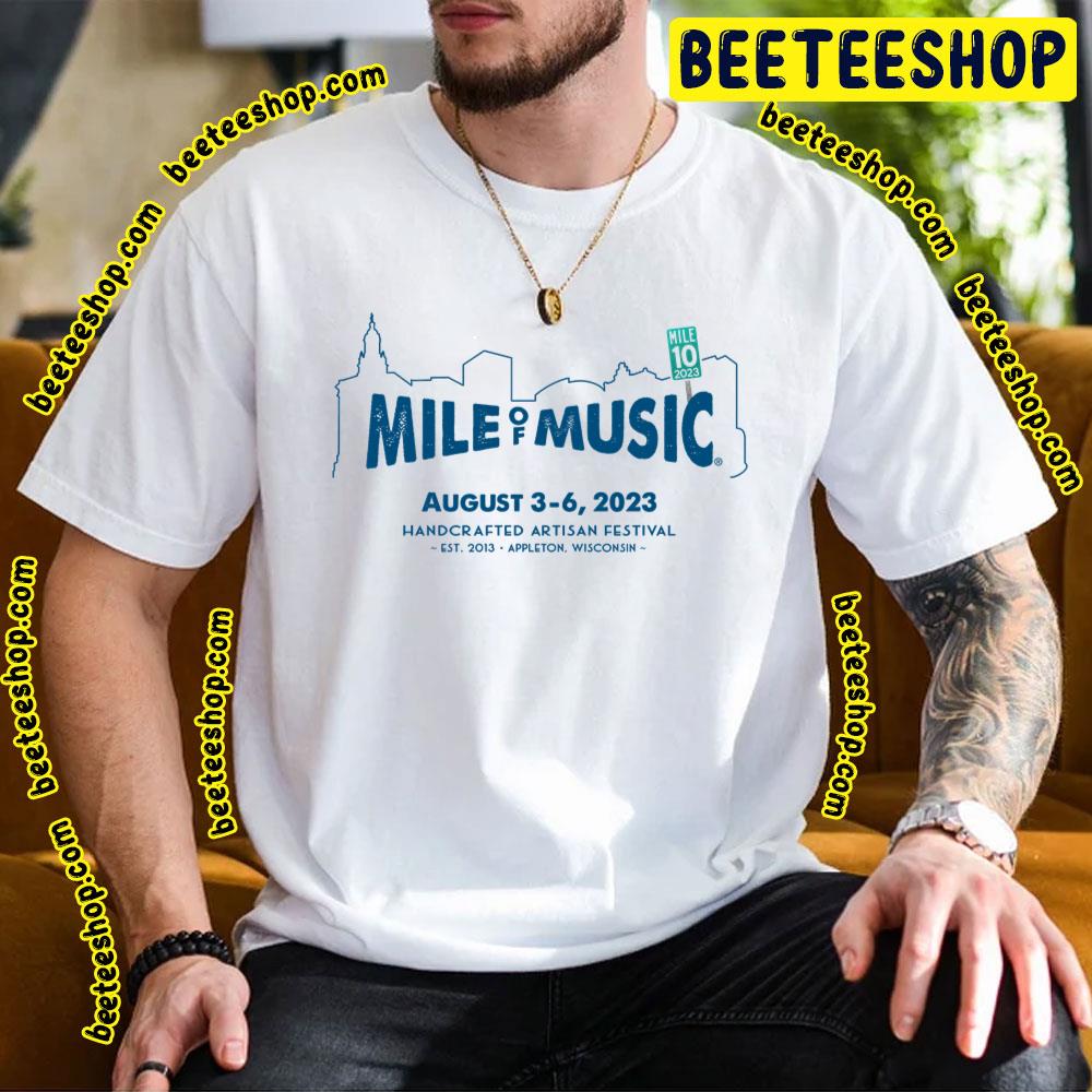 Mile Of Music August 2023 Trending Unisex T-Shirt