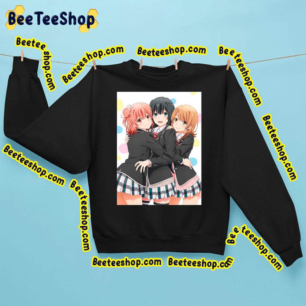 Ore No Seishun Love Comedy Wa Machigatteiru Trending Unisex Sweatshirt