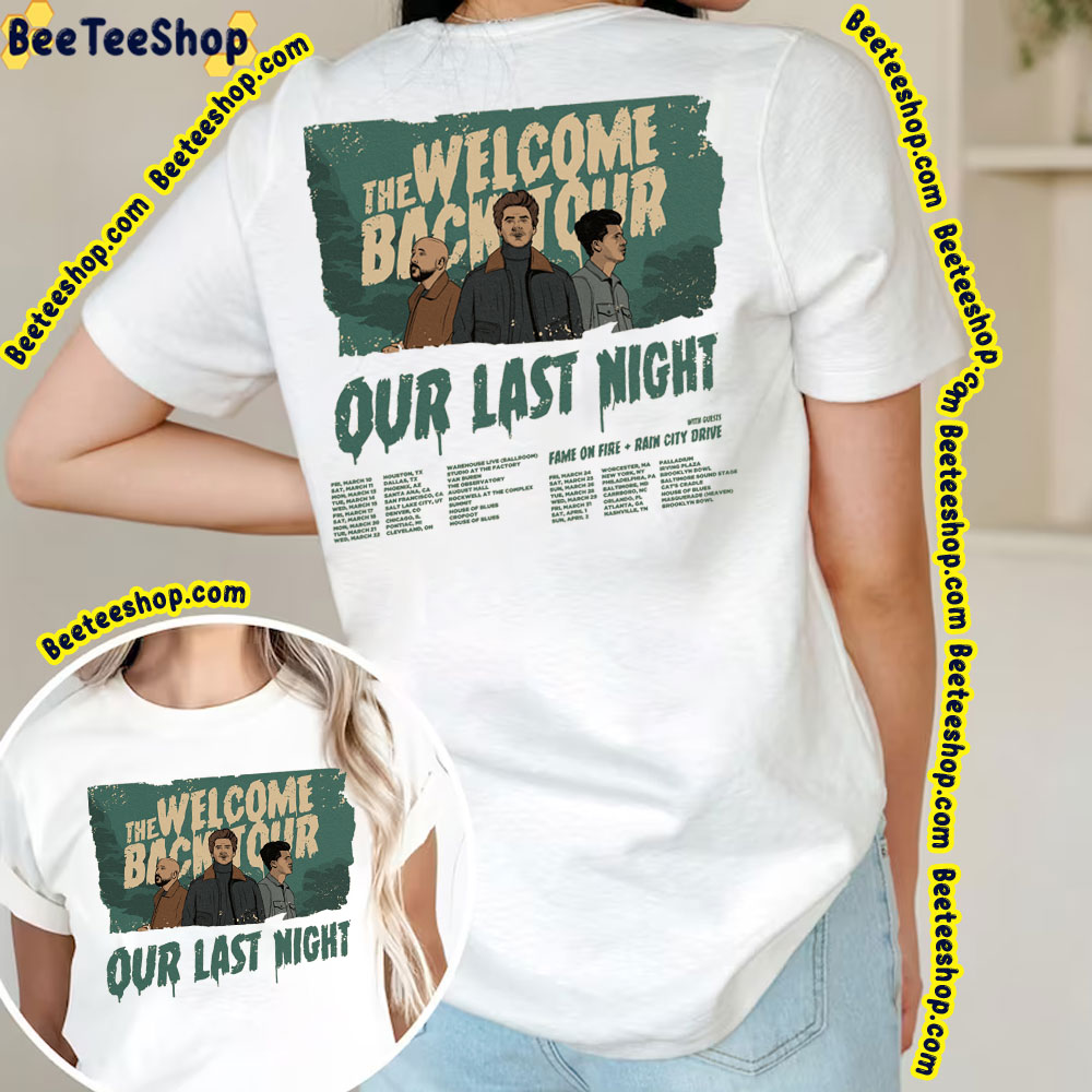 Our Last Night The Welcome Back Tour 2023 Double Sided Trending Unisex T-Shirt