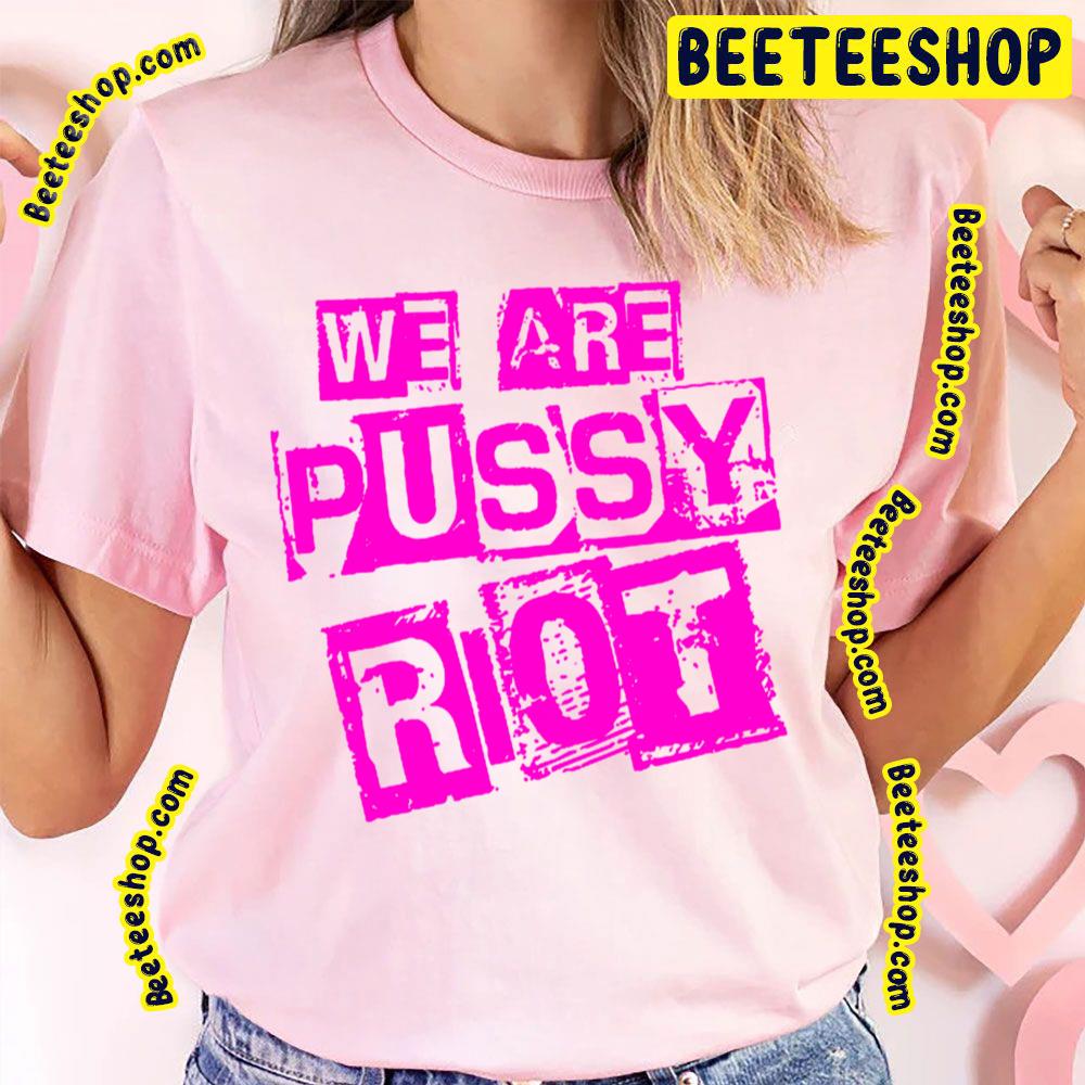 Pink Art We Are Pussy Riot Trending Unisex T-Shirt