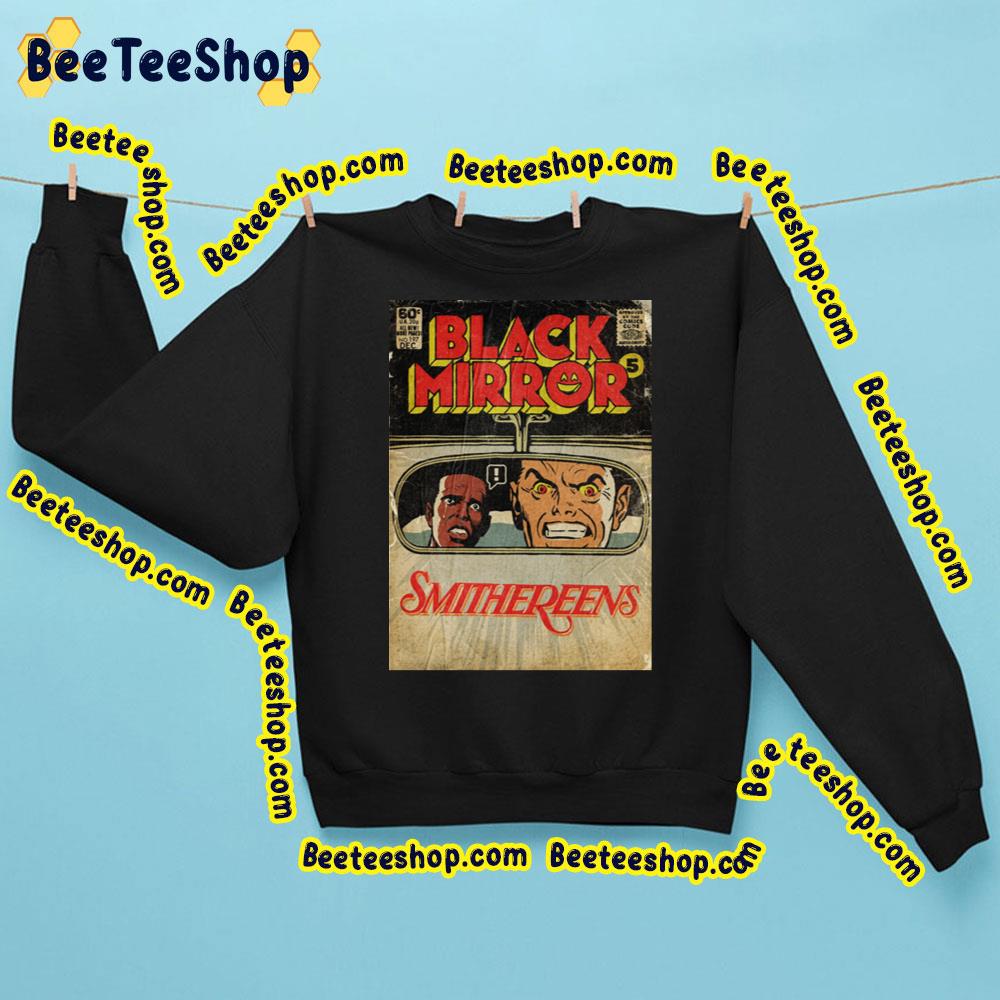 Smithereens Black Mirror Trending Unisex Sweatshirt