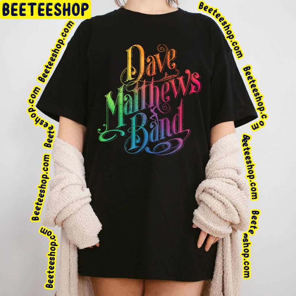 Style Text Abtrack Colorful Dave Matthews Band Trending Unisex T-Shirt