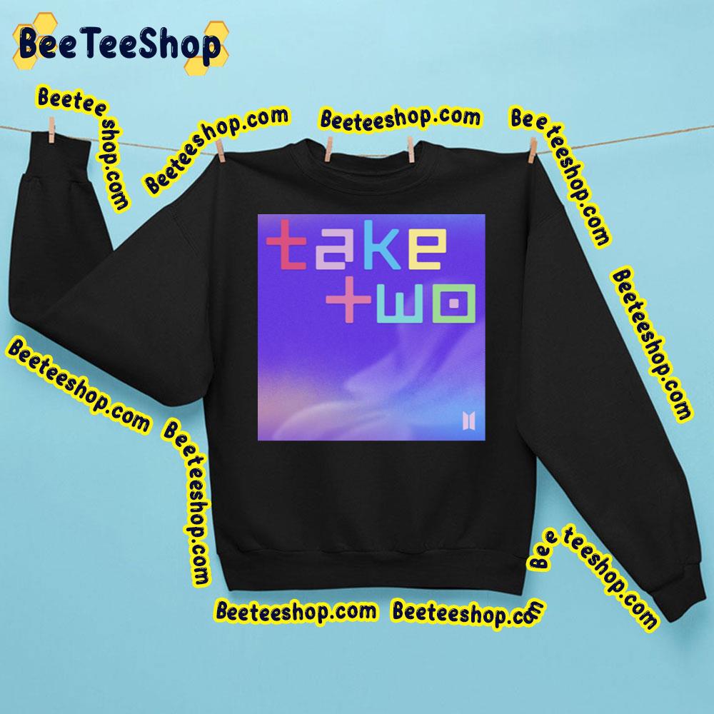 Take Two Bts Is Coming 2023 Trending Unisex Sweatshirt