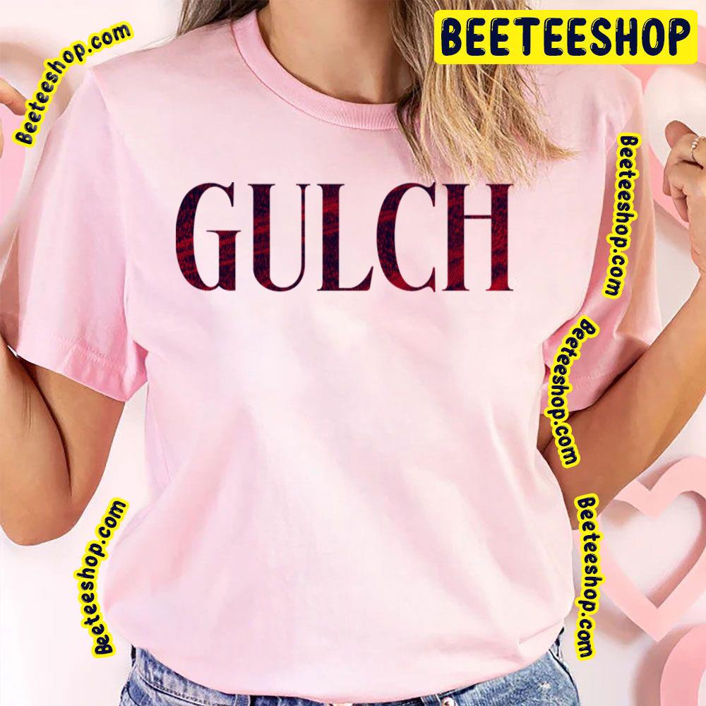 Typography Style Text Gulch Trending Unisex T-Shirt