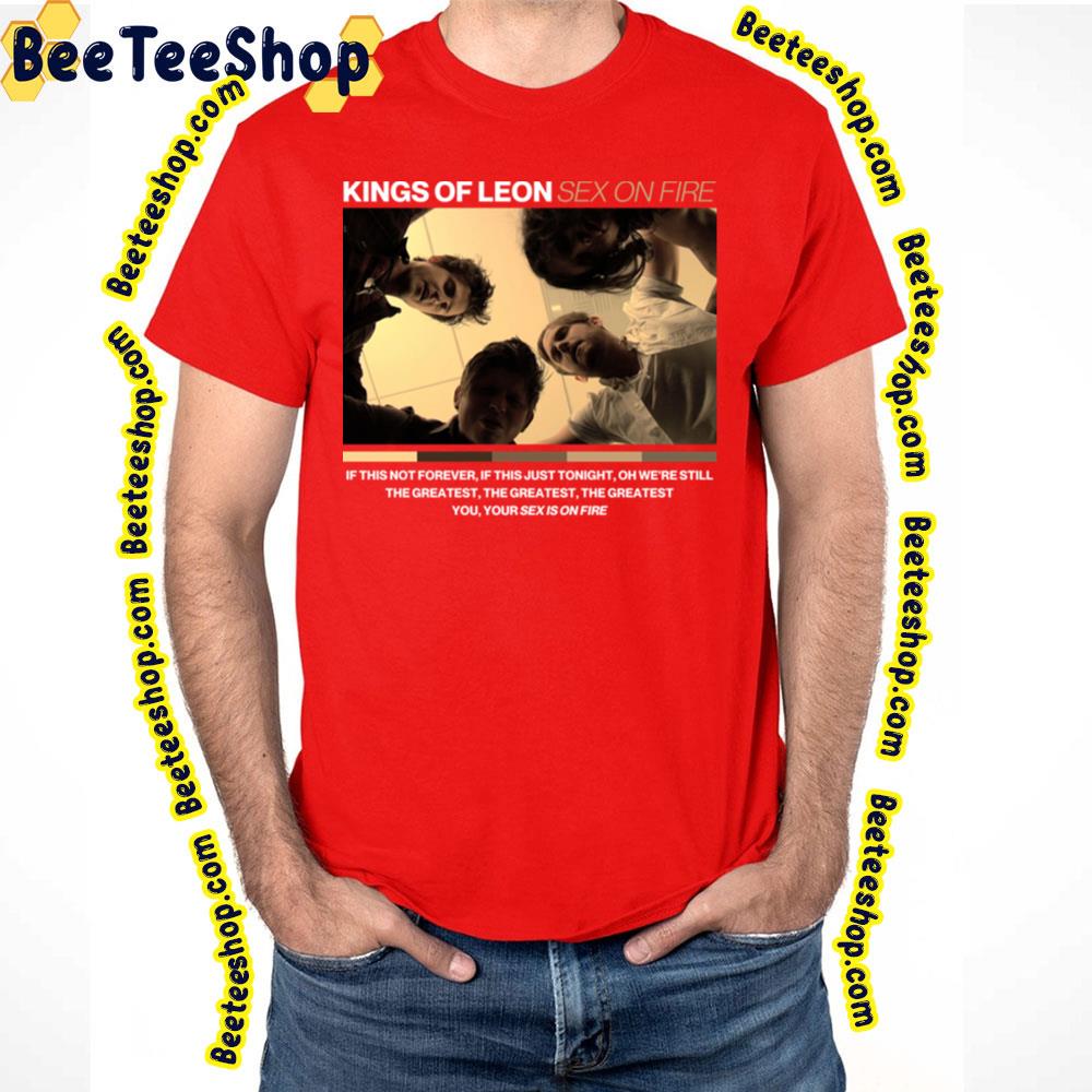 Vintage Sex On Fire Album Kings Of Leon Trending Unisex T-Shirt - Beeteeshop