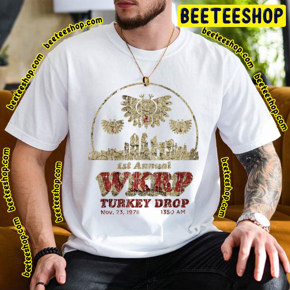 1st Annual Wkrp Turkey Trending Unisex T-Shirt