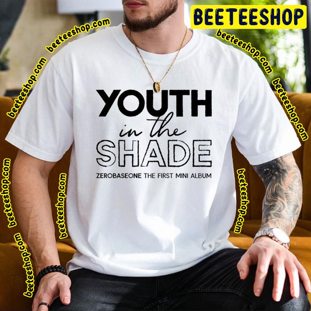 2023 Zerobaseone Youth In The Shade Zerobaseone The First Mini Album Trending Unisex T-Shirt