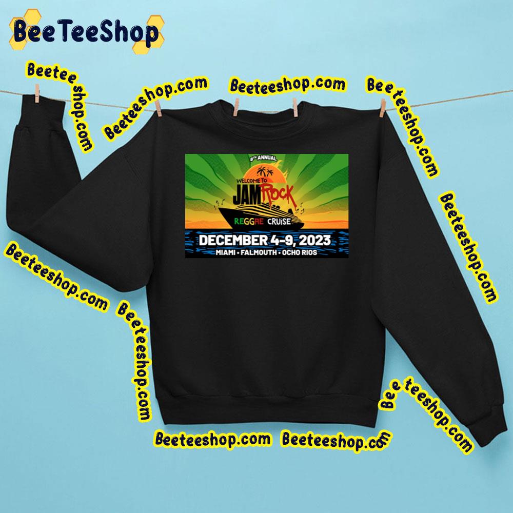 8th Annual Welcome To Jamrock Reggae Cruise December 2023 Trending Unisex Sweatshirt