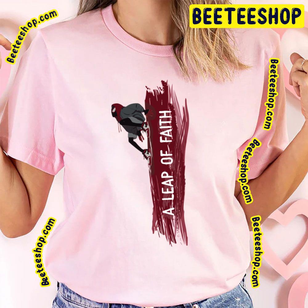 A Leap Oif Faith Spiderverse Movie Trending Unisex T-Shirt