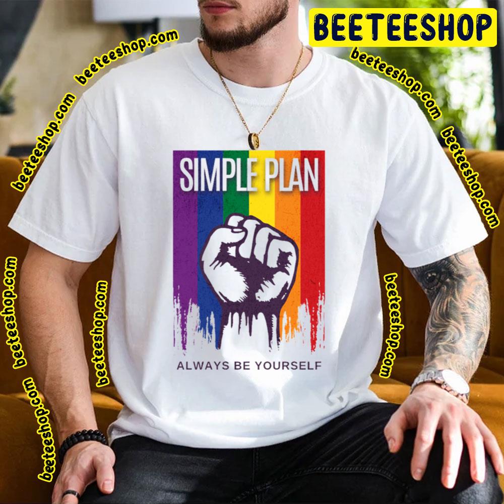 Always Be Yourself Simple Plan Trending Unisex T-Shirt