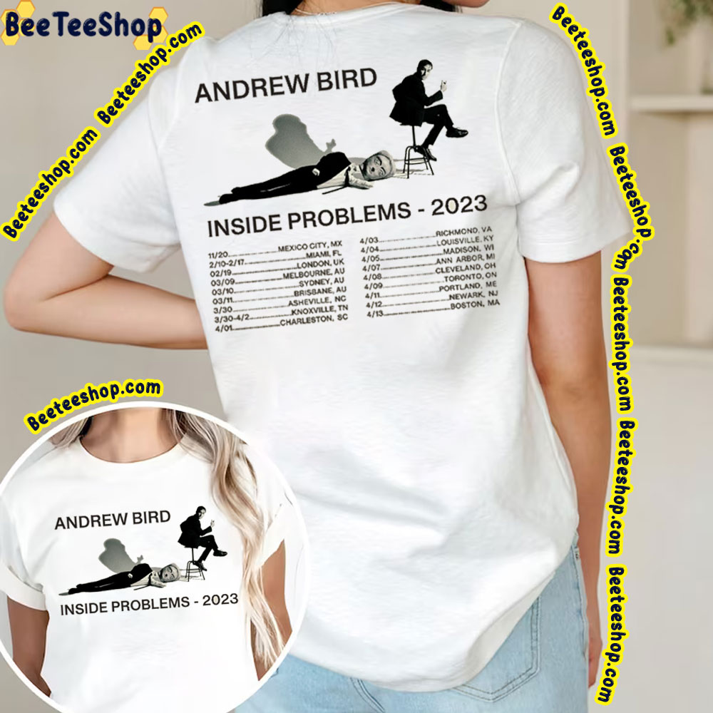 Andrew Bird Inside Problem Tour Dates 2023 Double Sided Trending Unisex T-Shirt