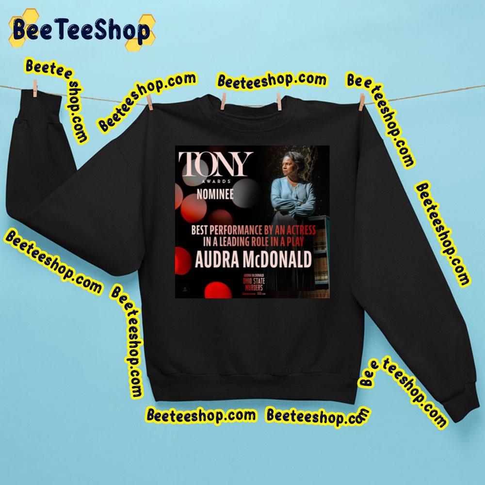 Audra Mcdonald Best Performance By An Actress In A Leading Role In A Play 2023 Trending Unisex Sweatshirt