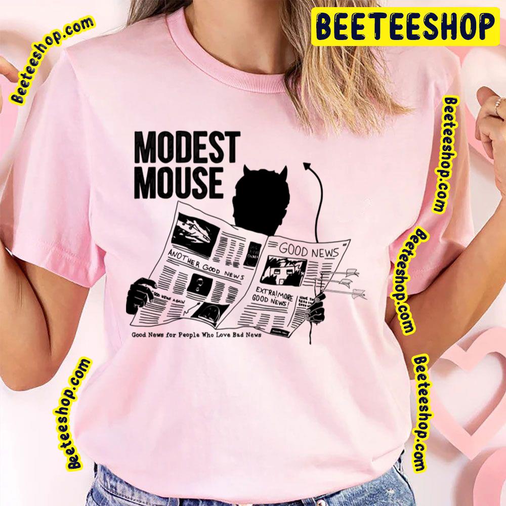 Bad News Modest Mouse Trending Unisex T-Shirt