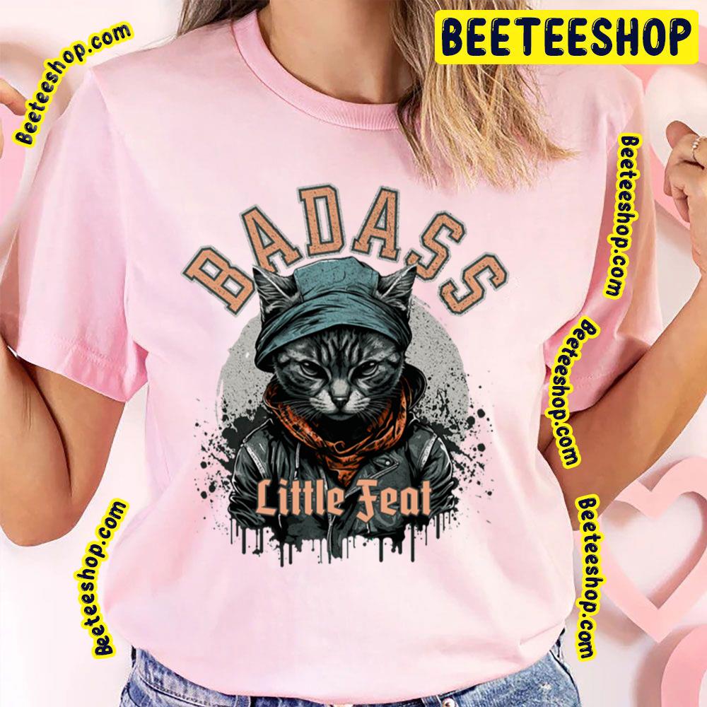 Badass Cat Little Feat Trending Unisex T-Shirt