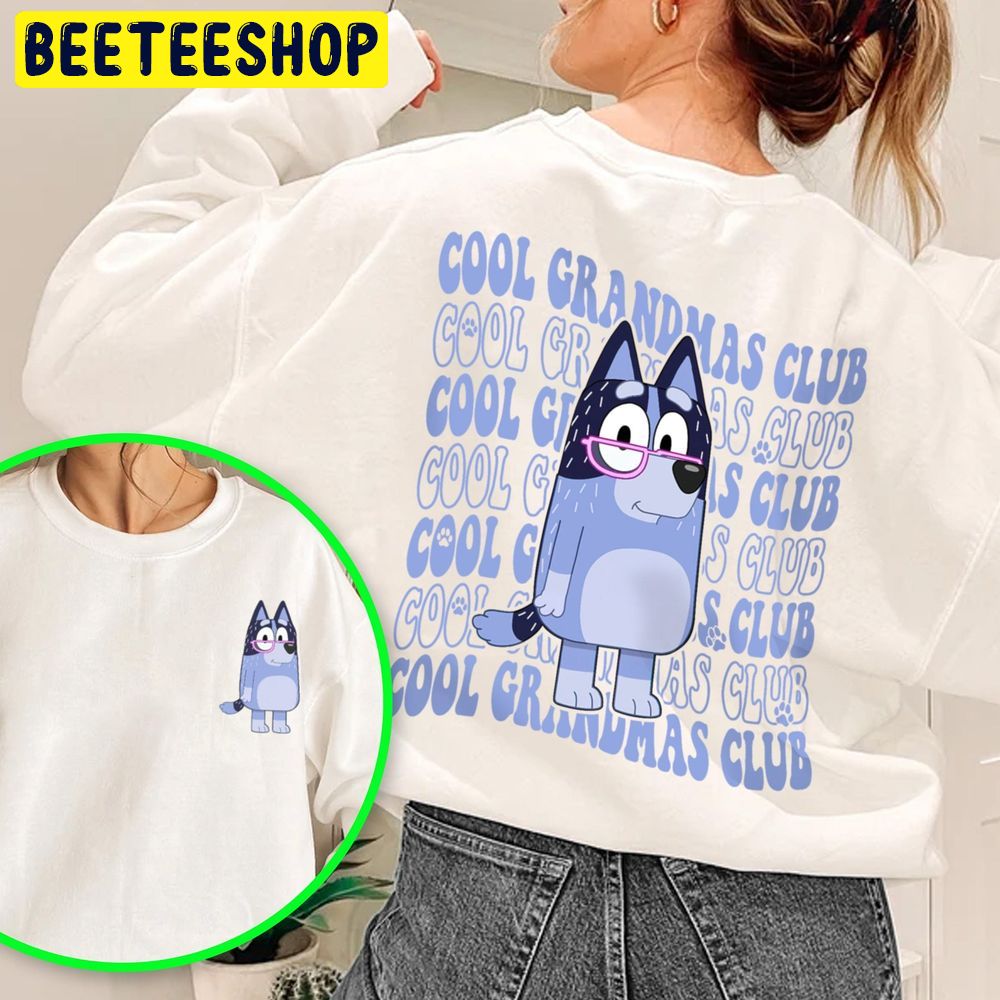 Bluey Cool Grandmas Club Double Sided Trending Unisex Sweatshirt