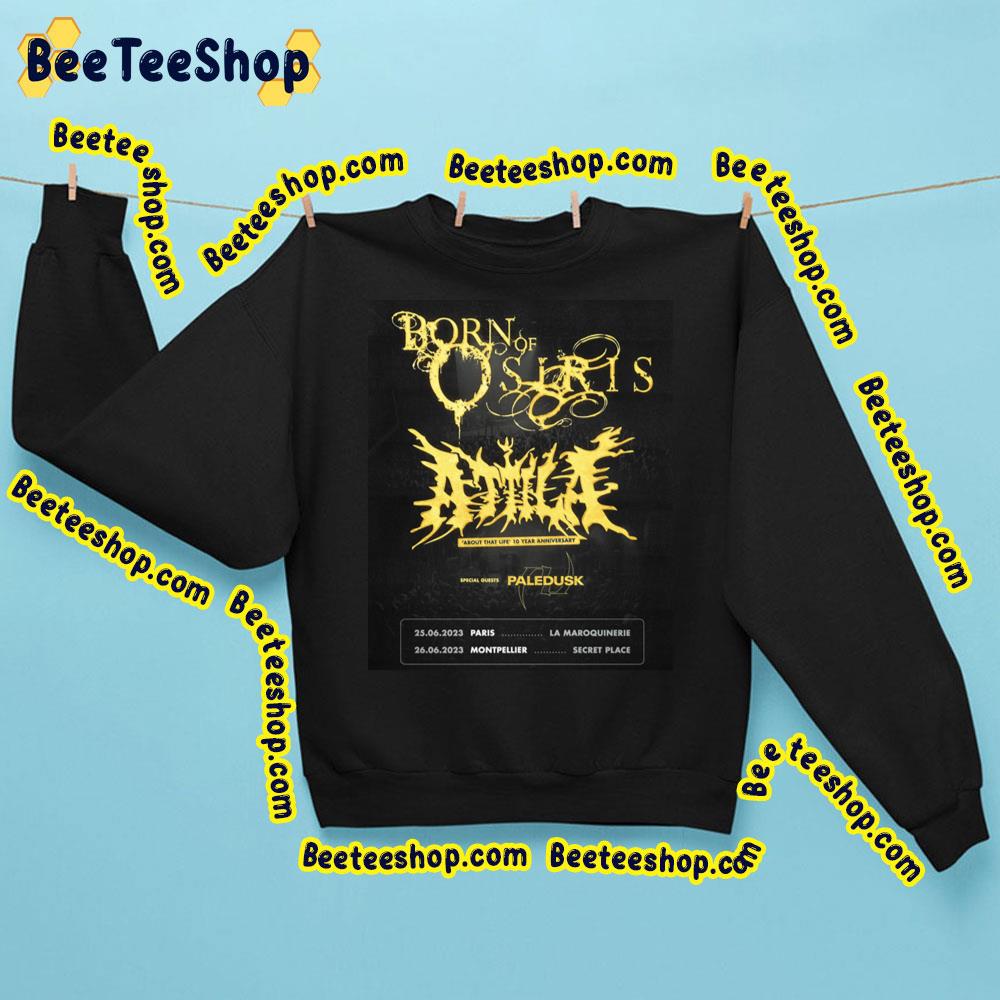 Born Of Osiris About That Life 10 Year Anniversary 2023 Trending Unisex Sweatshirt