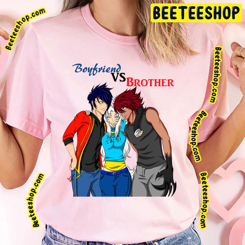 Boyfriend Vs Brother Trending Unisex T-Shirt