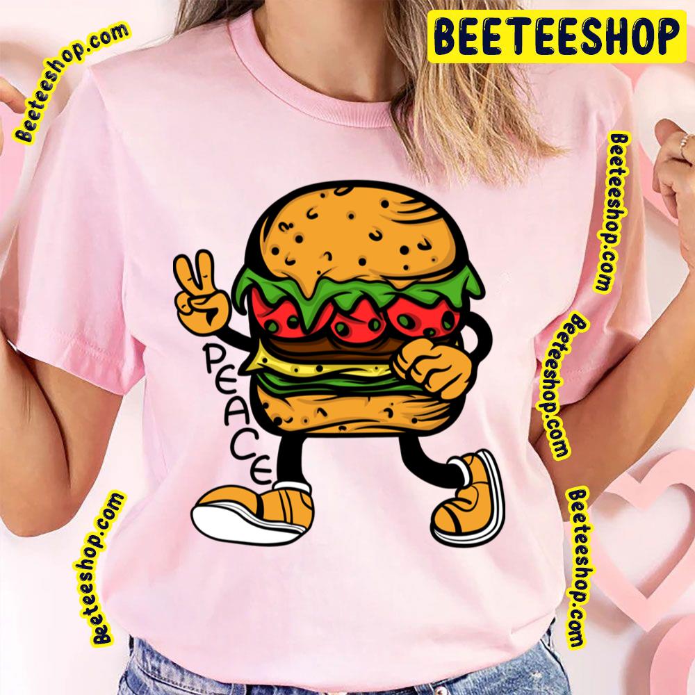 Burger Peace Maker Trending Unisex T-Shirt