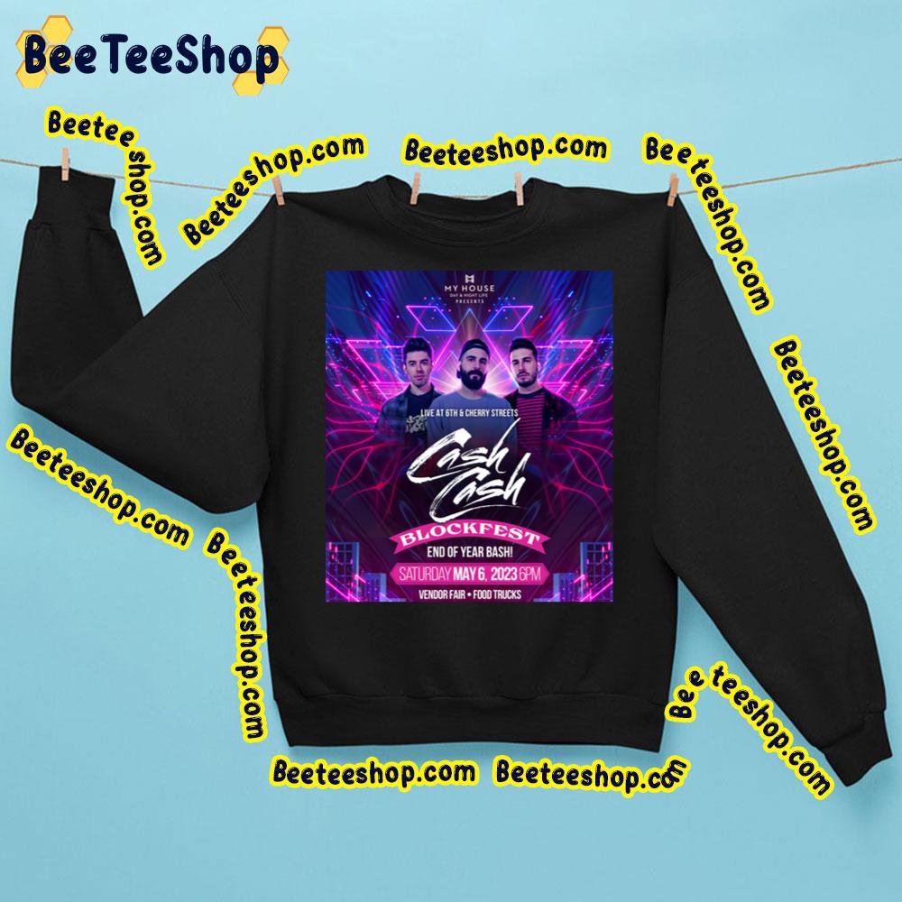 Cash Cash Tour 6 May 2023 My House Trending Unisex Sweatshirt