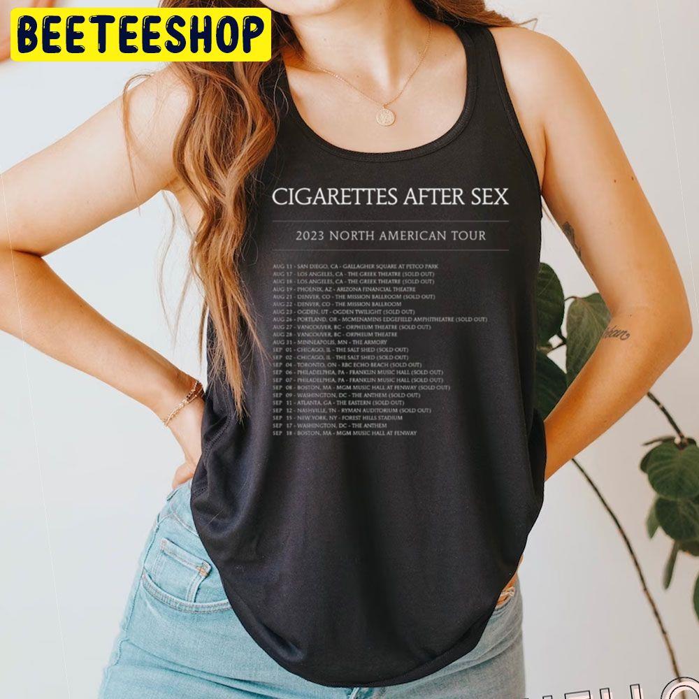 Cigarettes After Sex North America 2023 Tour Dates Trending Unisex T-Shirt  - Beeteeshop