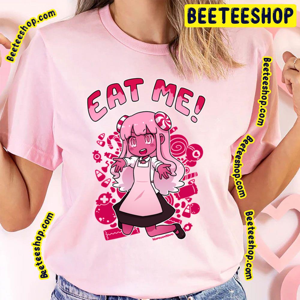 Eat Me Candy Candy Trending Unisex T-Shirt