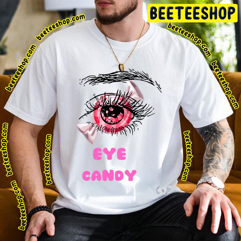 Eye Candy Candy Trending Unisex T-Shirt