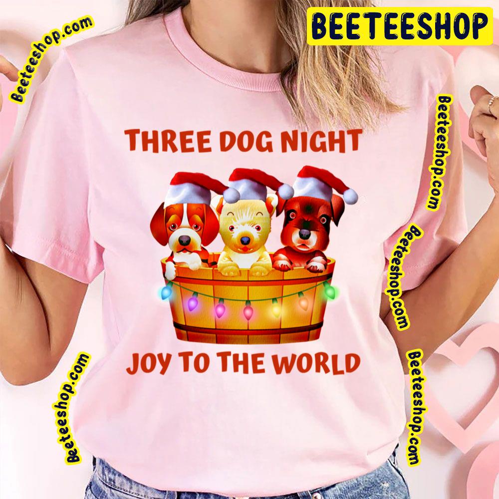 Funny Joy To The World Three Dog Night Trending Unisex T-Shirt