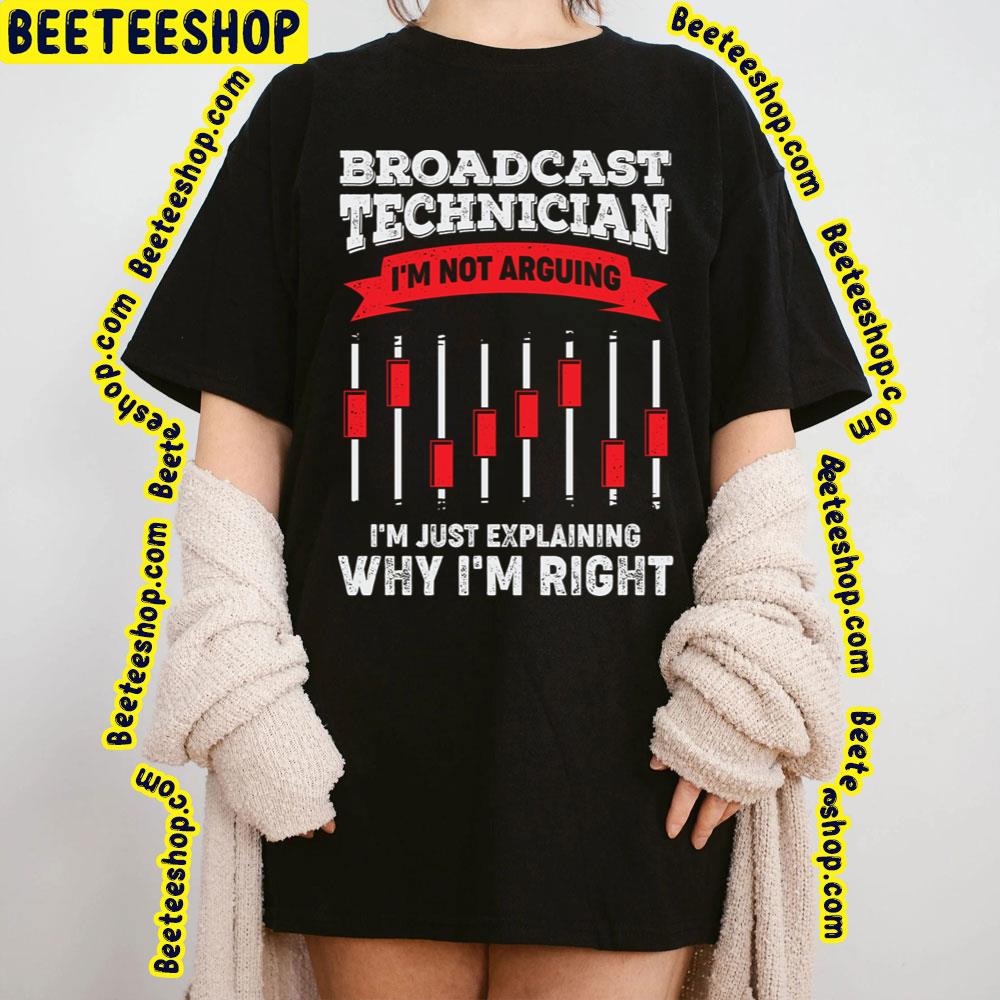 Funny Technician Engineer Broadcast Trending Unisex T-Shirt