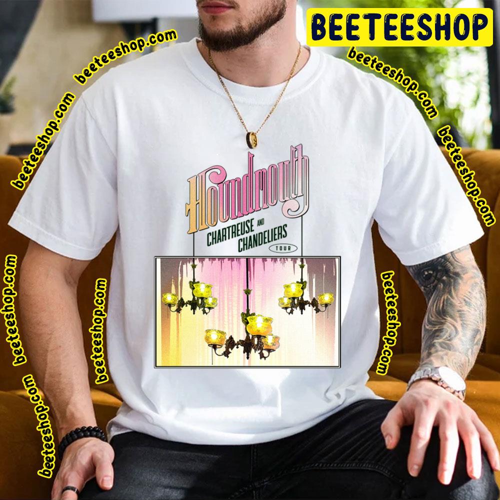 Houndmouth Tour With Chartreuse And Chandelieas 2023 Trending Unisex T-Shirt