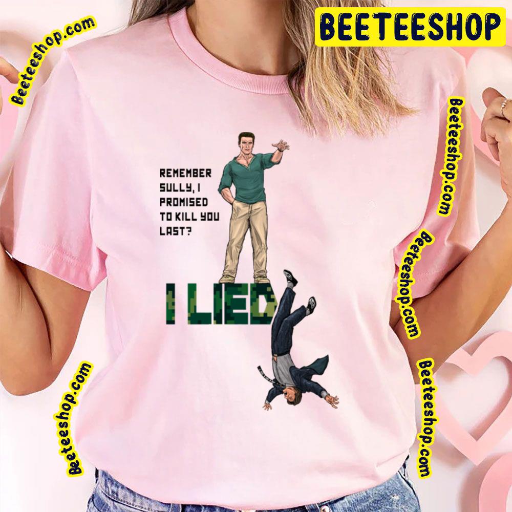 I Lied Commando Movie Trending Unisex T-Shirt