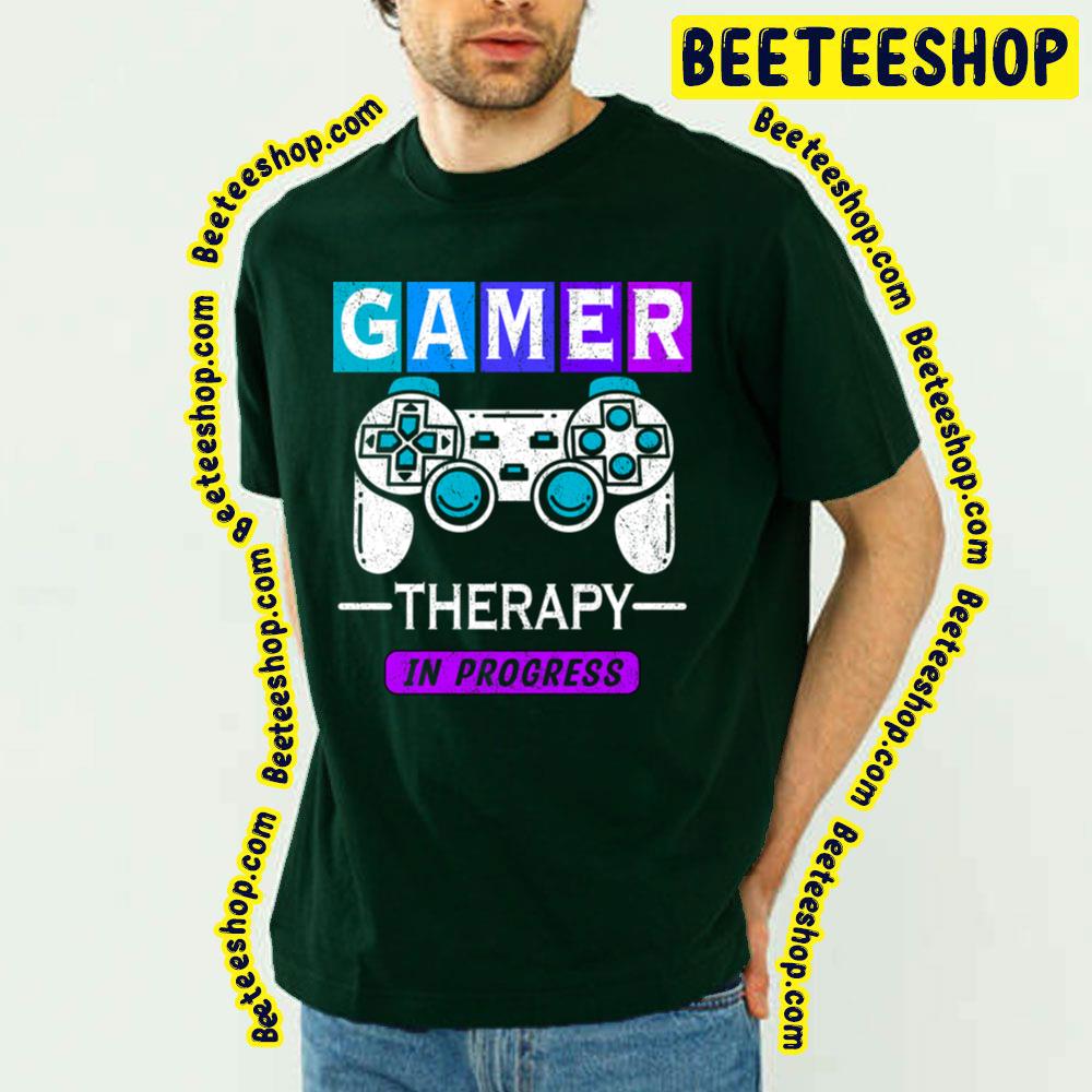 In Progress Therapy Game Trending Unisex T-Shirt