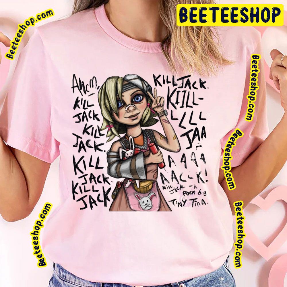 Jack Poem Tiny Tina Trending Unisex T-Shirt