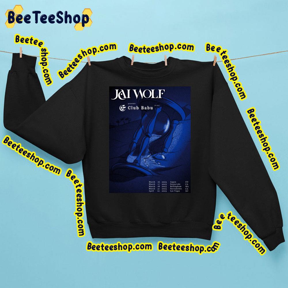 Jai Wolf Tour Marchapril 2023 Club Babu Trending Unisex Sweatshirt