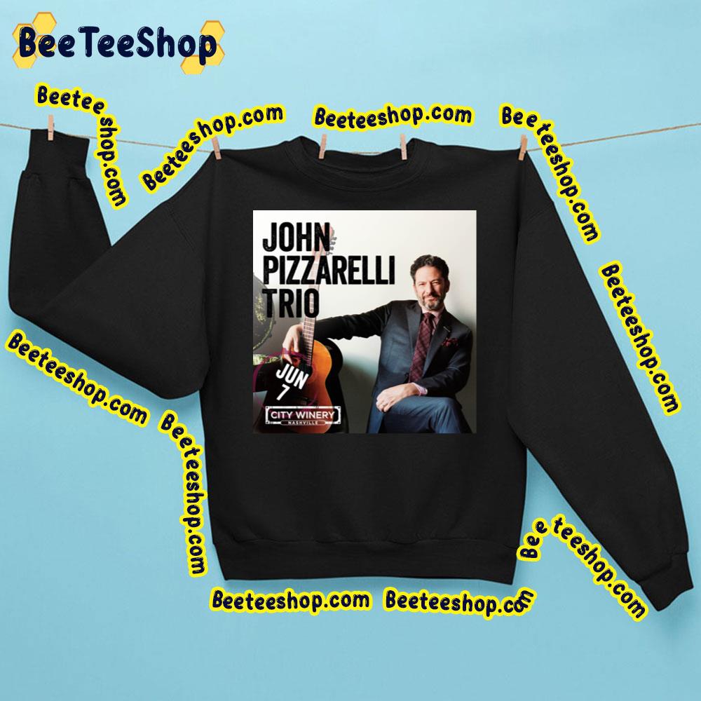 John Pizzarelli Trio Jun 2023 Trending Unisex Sweatshirt