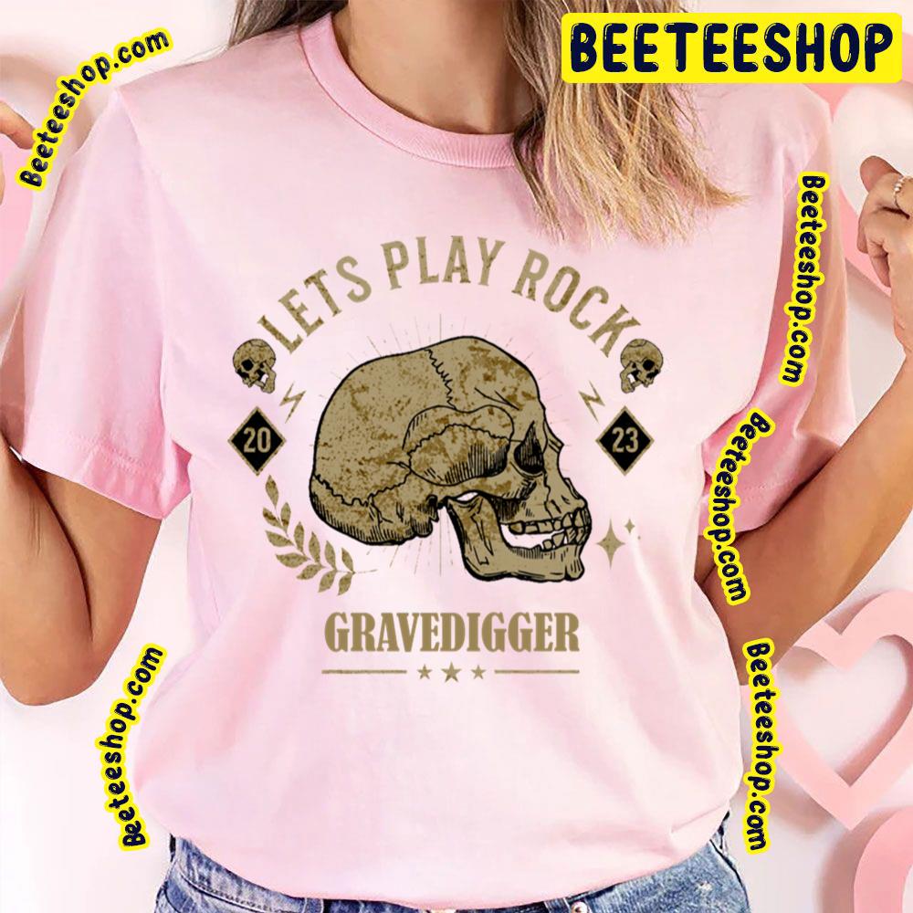 Lets Play Grave Digger Trending Unisex T-Shirt