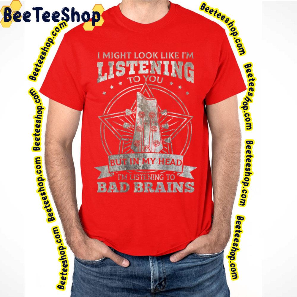 Listening To You Bad Brains Trending Unisex T-Shirt