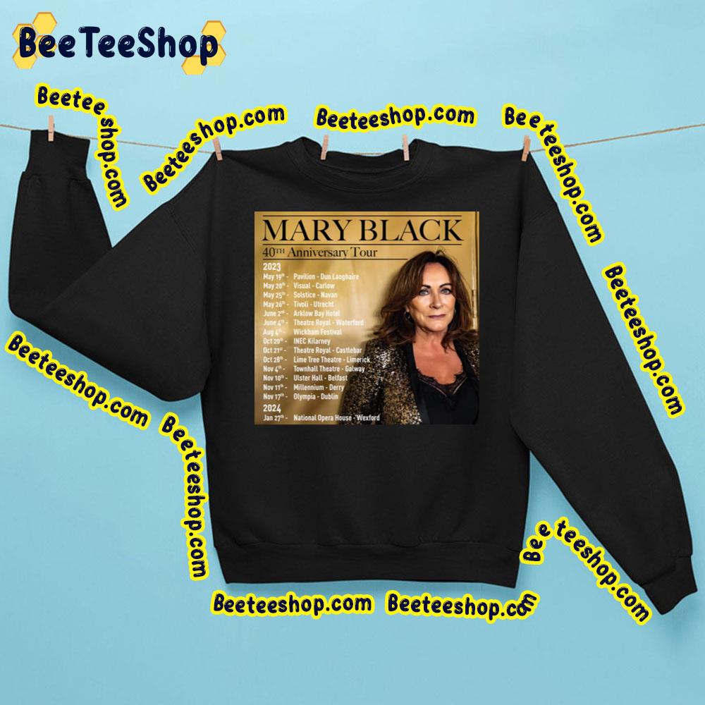 Mary Black Tour Dates 2023 Trending Unisex Sweatshirt