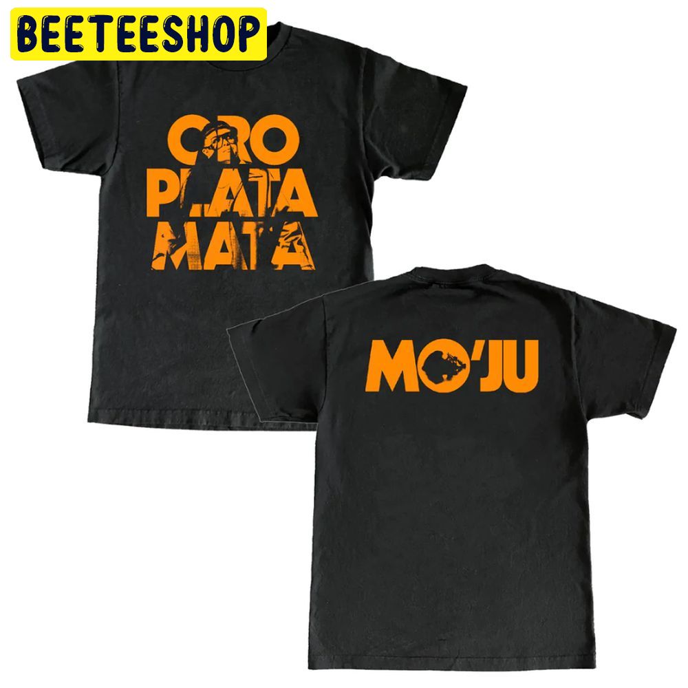 Oro Plata Mata Mo’ju Double Sided Trending Unisex T-Shirt