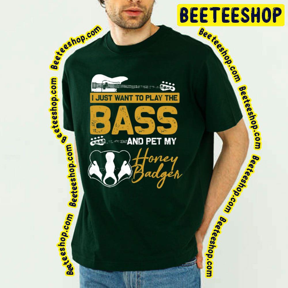 Play Bass Guitar Honey Badger Trending Unisex T-Shirt