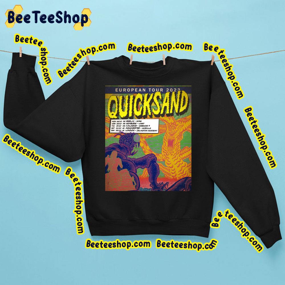 Quicksand European Tour 2023 Trending Unisex Sweatshirt