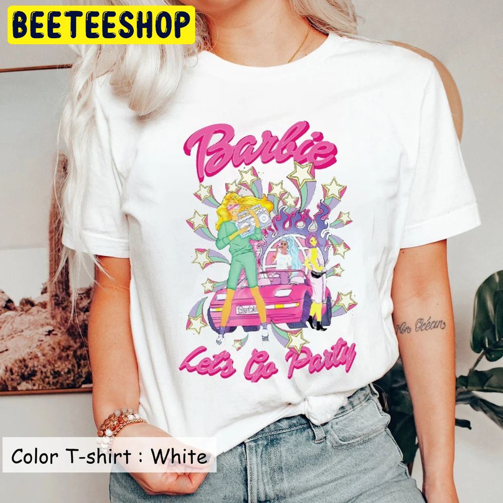 Retro Come On Barbie Let’s Go Party Trending Unisex T-Shirt